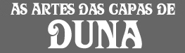 As Artes das Capas de DUNA